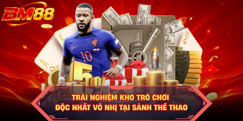 Trải nghiệm kho trò chơi độc nhất vô nhị tại sảnh thể thao